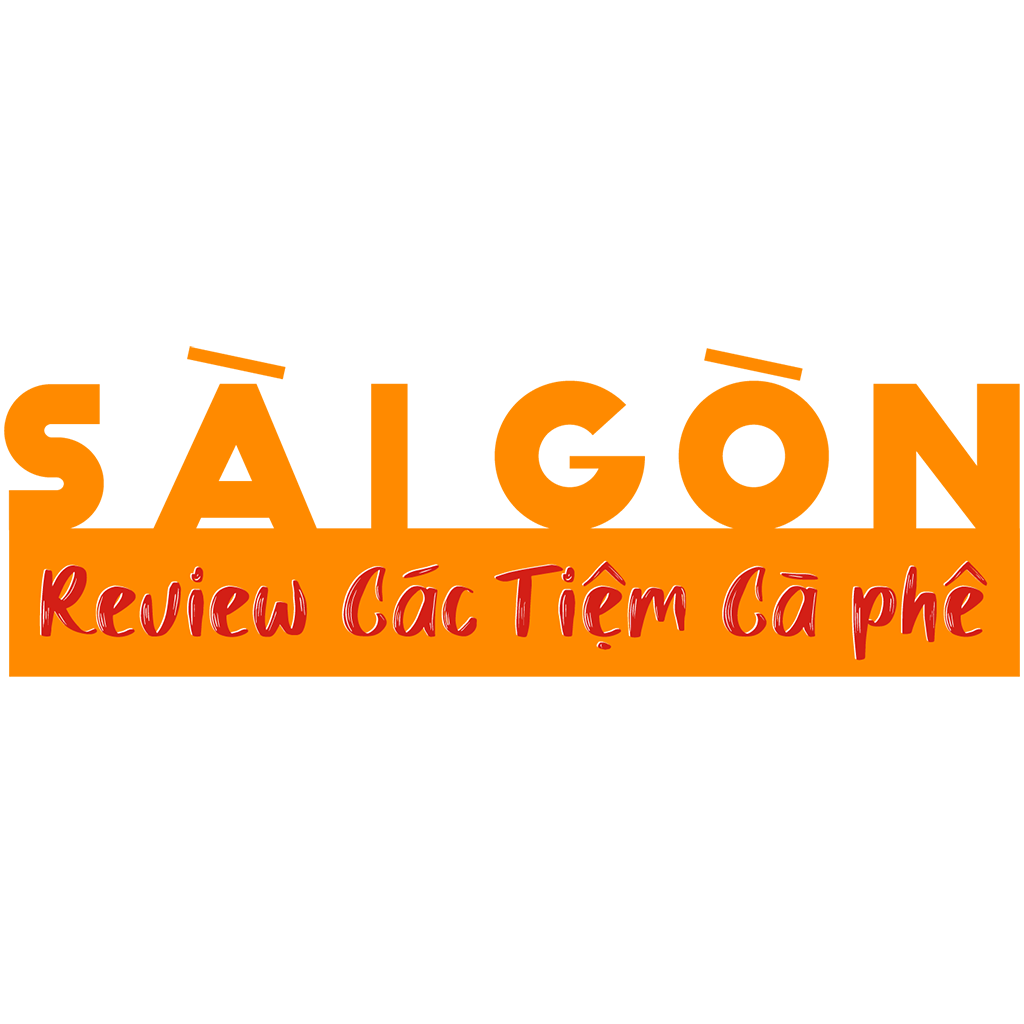 Review Các Tiệm Cà Phê Sài Gòn